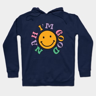 Nah I'm Good - Funny Singles Awareness Day Hoodie